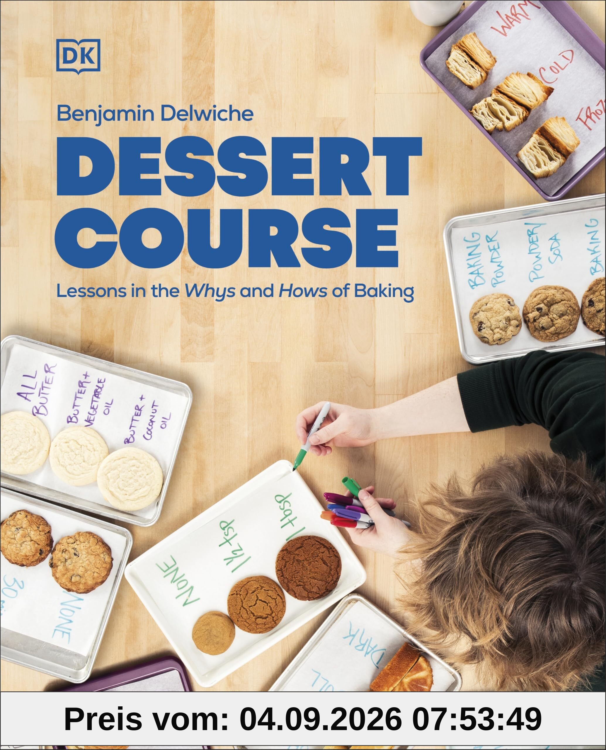 Dessert Course: Lessons in the Whys and Hows of Baking