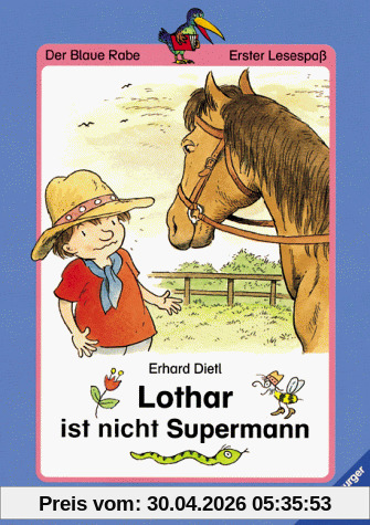Der Blaue Rabe - Erster Lesespaß: Lothar ist nicht Supermann