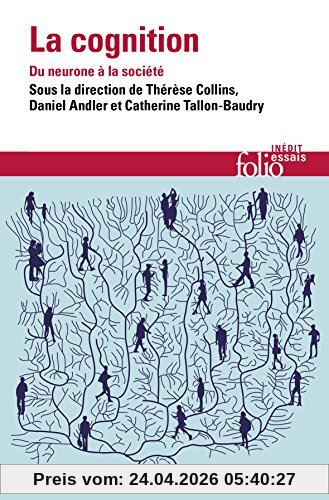 La cognition : du neurone à la société
