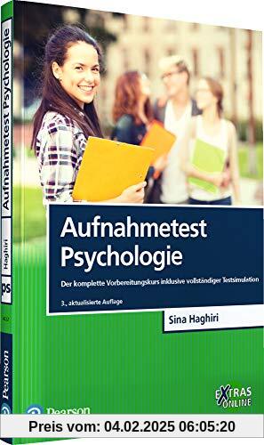 Aufnahmetest Psychologie: Der komplette Vorbereitungskurs inklusive vollständiger Testsimulation (Pearson Studium - Psyc