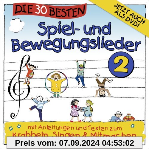 Die 30 besten Spiel-und Bewegungslieder 2 - Kinderlieder und Babylieder