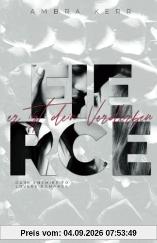 FIERCE: Er ist dein Verderben