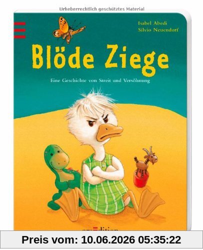 Blöde Ziege - Dumme Gans