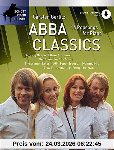 ABBA Classics: 16 Popsongs for Piano. Klavier. Ausgabe mit Online-Audiodatei. (Schott Piano Lounge)