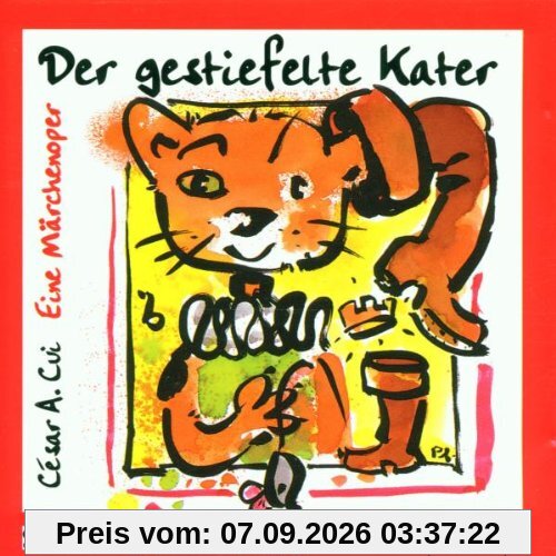 Der gestiefelte Kater. CD. Eine Märchenoper. ( Ab 6 Jahre)