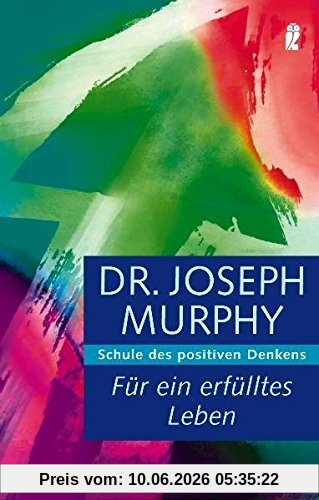 Für ein erfülltes Leben: Schule des positiven Denkens