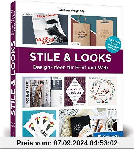 Stile & Looks: Gestaltungsideen für Print- und Webdesign