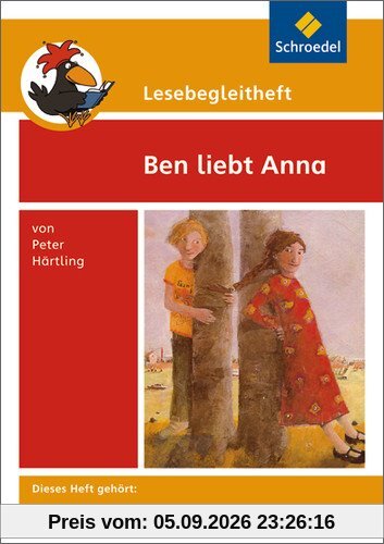 Lesebegleithefte zu Ihrer Klassenlektüre: Lesebegleitheft zum Titel Ben liebt Anna von Peter Härtling: Einzelheft