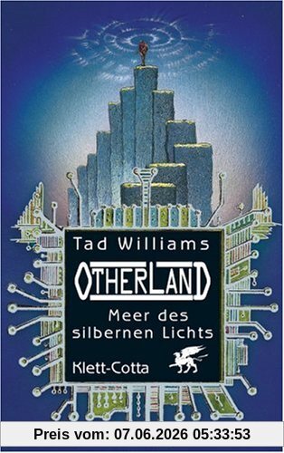 Otherland Bd.4: Meer des silbernen Lichts