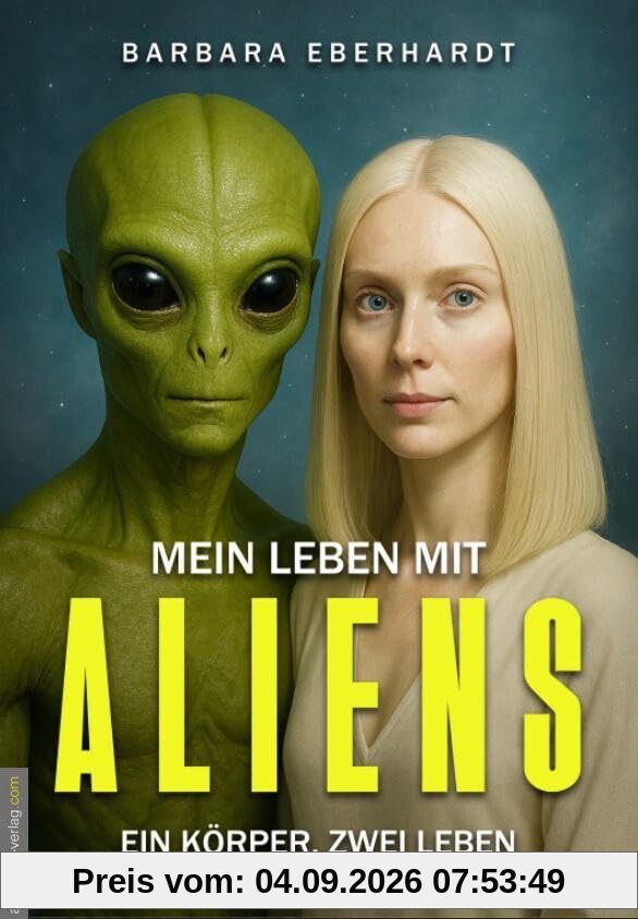 Mein Leben mit Aliens: ein Körper, zwei Leben