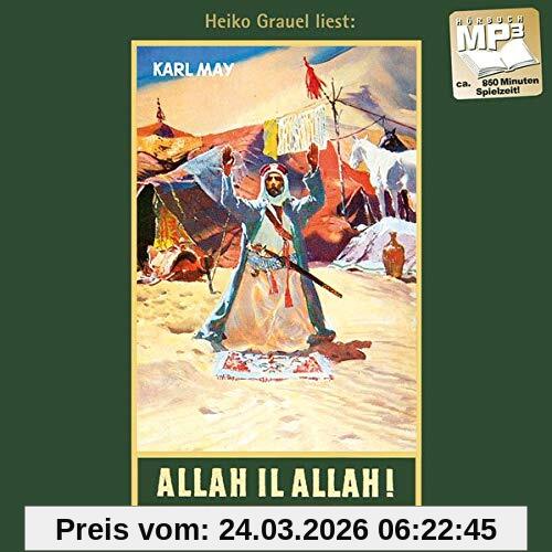 Allah il Allah!: Reiseerzählung Band 60 der Gesammelten Werke Gelesen von Heiko Grauel (Karl Mays Gesammelte Werke)
