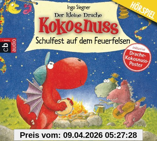 Der kleine Drache Kokosnuss - Schulfest auf dem Feuerfelsen: Hörspiel