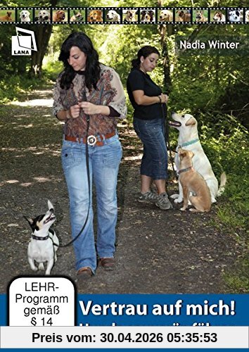 Vertrau auf mich! - Hunde souverän führen