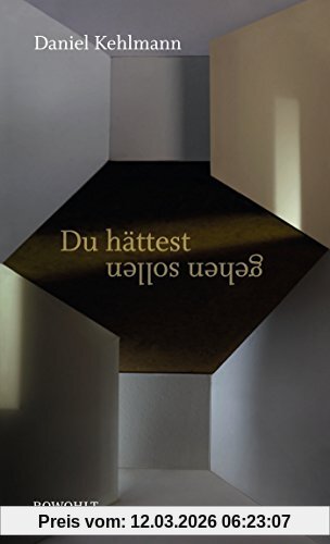 Daniel Kehlmann Du Hättest Gehen Sollen
