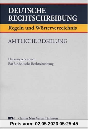 Deutsche Rechtschreibung. Regeln und Wörterverzeichnis. Amtliche Regelung