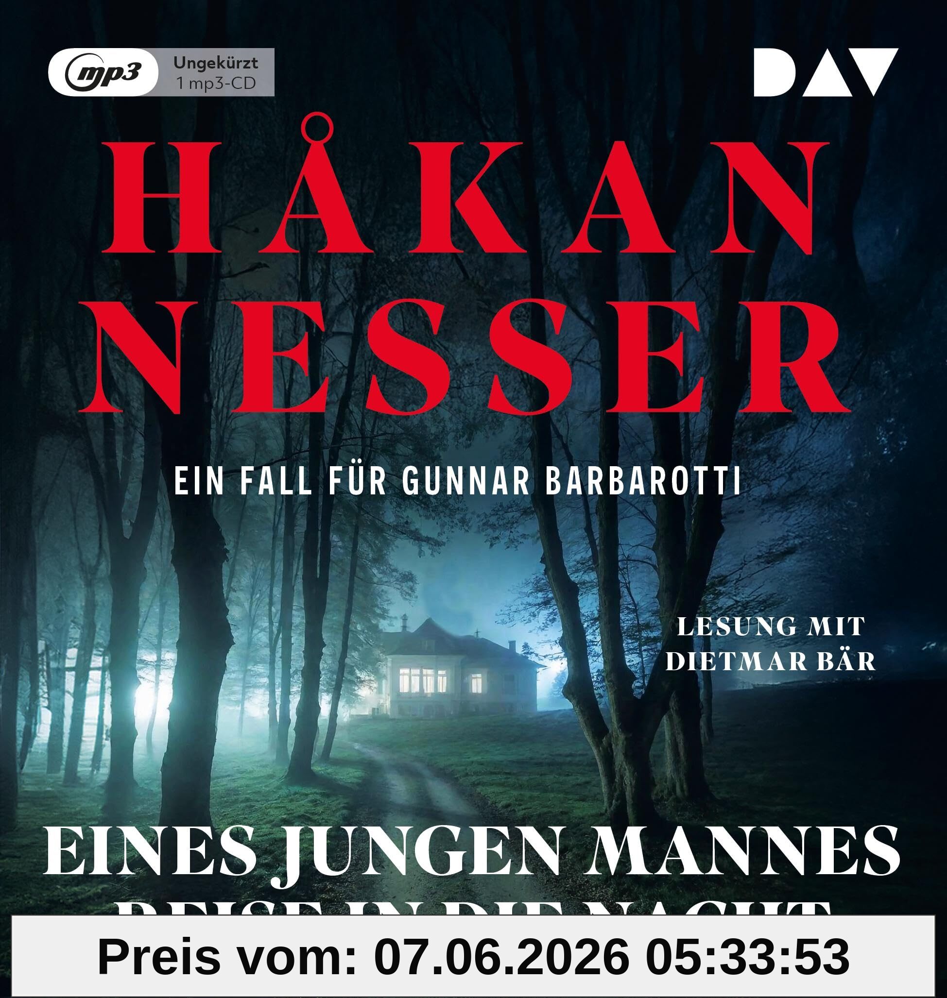 Eines jungen Mannes Reise in die Nacht. Ein Fall für Gunnar Barbarotti: Ungekürzte Lesung mit Dietmar Bär (1 mp3-CD)
