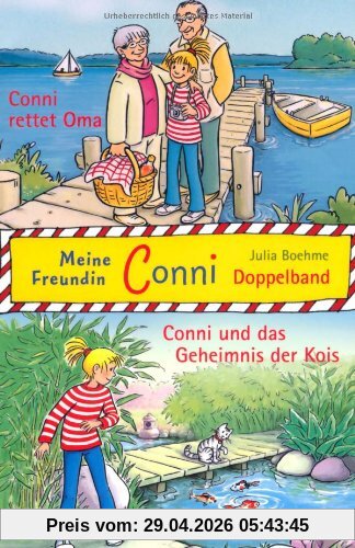 Doppelbandaktion: Conni 7 + 8: Conni rettet Oma / Conni und das Geheimnis der Kois