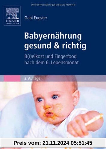 Babyernährung gesund & richtig: B(r)eikost und Fingerfood nach dem 6. Lebensmonat