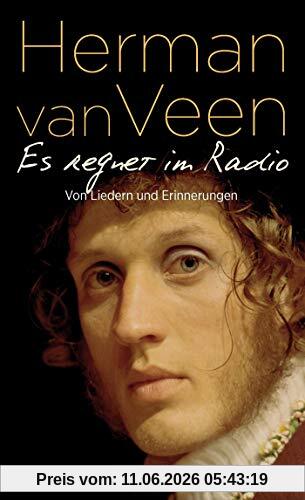 Es regnet im Radio: Von Liedern und Erinnerungen │ Der bekannte niederländische Liedermacher über den Soundtrack seines Lebens