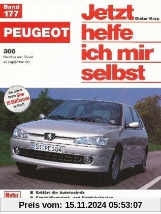 Peugeot 306 (Jetzt helfe ich mir selbst)