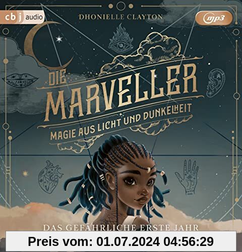 Die Marveller – Magie aus Licht und Dunkelheit - Das gefährliche erste Jahr: Lesung. Ungekürzte Ausgabe (Die Marveller-R