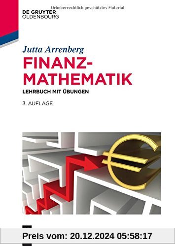 Finanzmathematik: Lehrbuch mit Übungen (De Gruyter Studium)