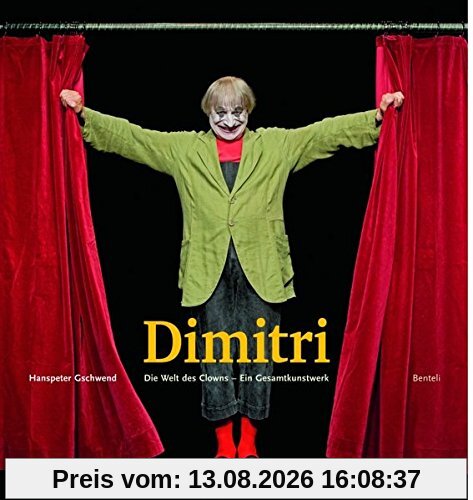 Dimitri. Die Welt des Clowns. Ein Gesamtkunstwerk