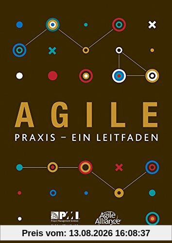 Agile praxis - ein Leitfaden (German edition of Agile practice guide) (Project Management Institute)