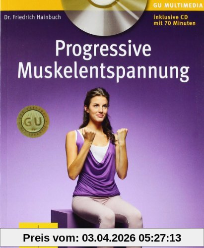 Progressive Muskelentspannung (mit Audio-CD) (GU Multimedia)