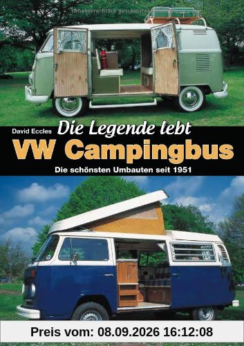 VW Campingbus - Die Legende lebt: Die schönsten Umbauten seit 1951