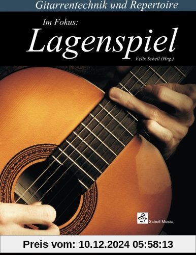 Gitarrentechnik & Repertoire - Im Fokus: Lagenspiel