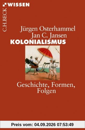 Kolonialismus: Geschichte, Formen, Folgen