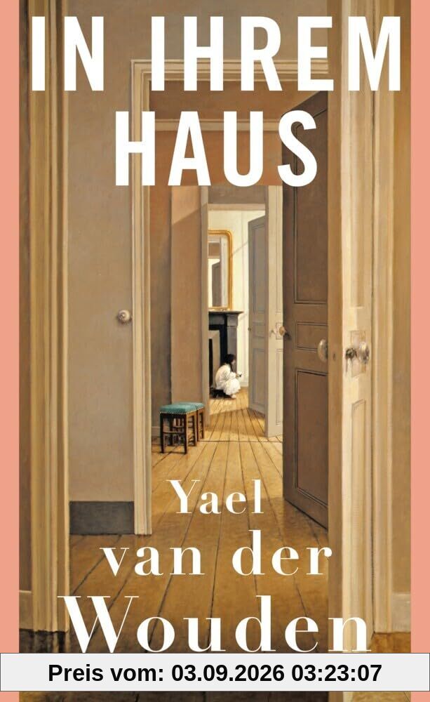In ihrem Haus: Auf der Shortlist des Booker Prizes 2024! | 'Ein fulminantes Debüt über Liebe, Besitzen und Besessenheit' DER SPIEGEL