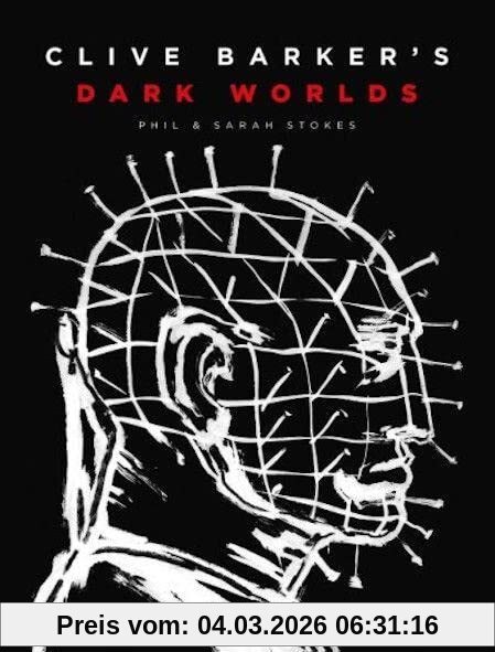 Phil Stokes Clive Barker's Dark Worlds