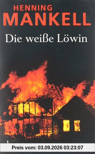 Die weiße Löwin: Kriminalroman