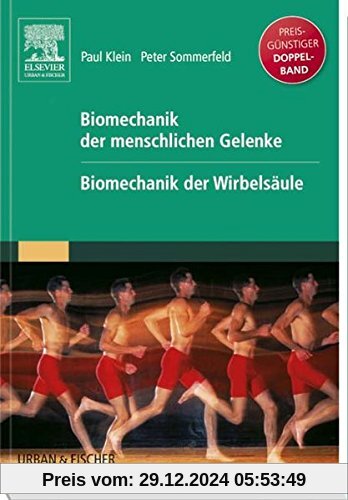 Biomechanik der menschlichen Gelenke Sonderausgabe-: Gelenke und Wirbelsäule zwei Bände in einem