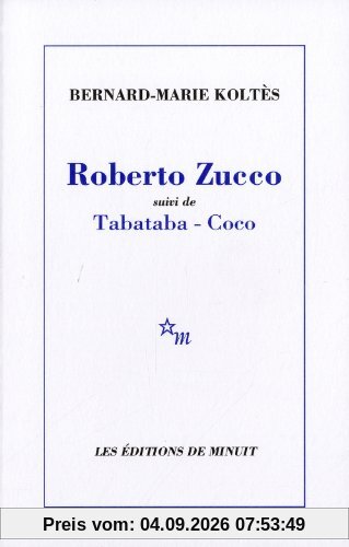 Roberto Zucco. Tabataba. Coco