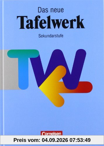 Das Tafelwerk - Ausgabe 1998: Schülerbuch: Ein Tabellen- und Formelwerk für den mathematisch-naturwissenschaftlichen Unterricht in der Sekundarstufe