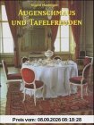 Augenschmaus und Tafelfreuden