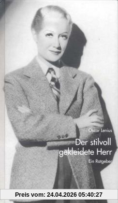 Der stilvoll gekleidete Herr: Ein Ratgeber