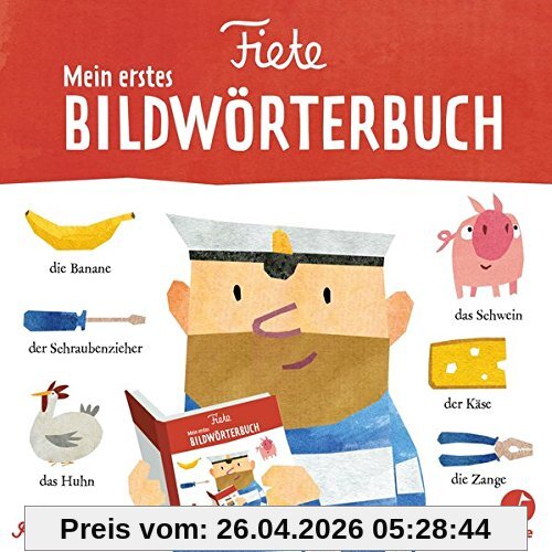 Fiete - Mein erstes Bildwörterbuch (Fiete-Bilderbuch)