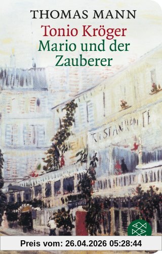 Tonio Kröger/ Mario und der Zauberer: Zwei Erzählungen (Fischer Taschenbibliothek)