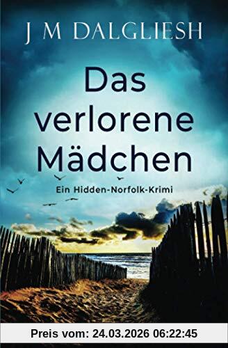 Das verlorene Mädchen: Ein Hidden-Norfolk-Krimi