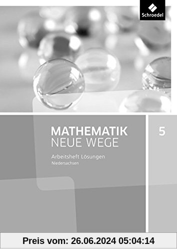 Mathematik Neue Wege SI - Ausgabe 2015 G9 für Niedersachsen: Lösungen Arbeitsheft 5