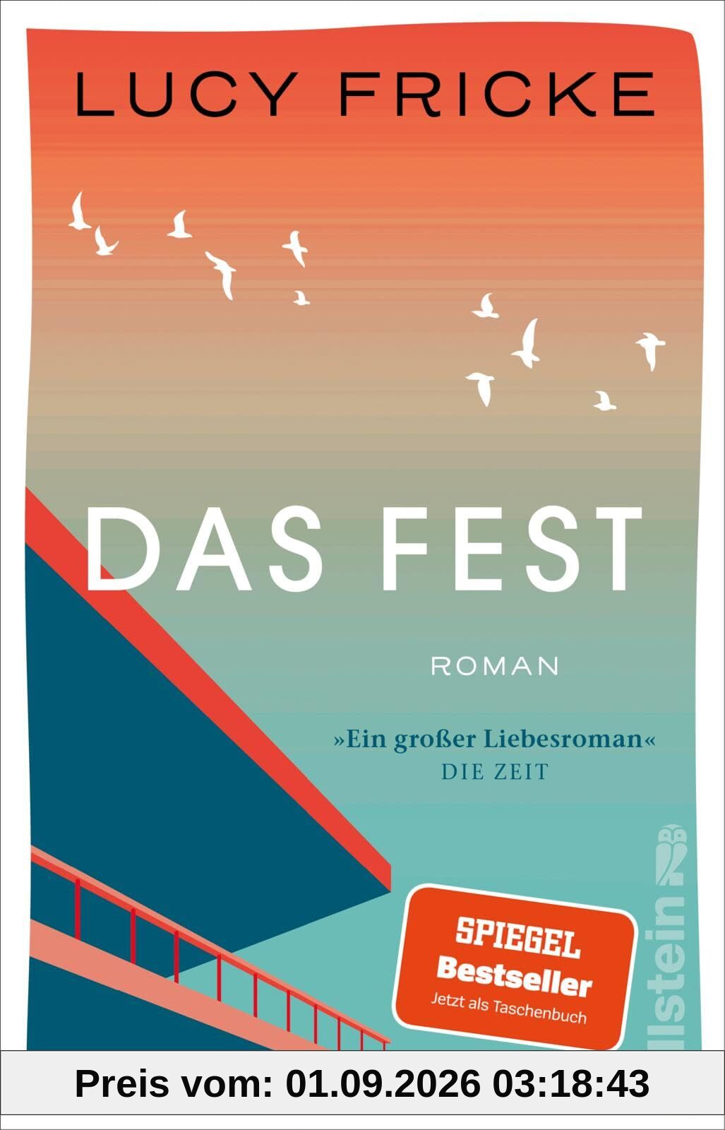 Das Fest: Roman | Von der Bestsellerautorin von Töchter und Die Diplomatin | Die vielleicht schönste Liebesgeschichte der Saison. SPIEGEL online