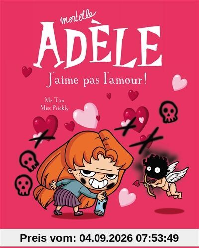 Mortelle Adèle. Vol. 4. J'aime pas l'amour