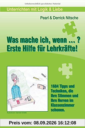 Was mache ich wenn ...?: Erste Hilfe für Lehrkräfte!