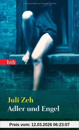 Juli Zeh Adler Und Engel, Roman (Das Besondere Taschenbuch)