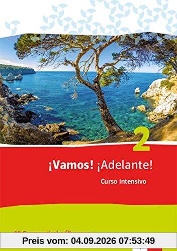¡Vamos! ¡Adelante! Curso intensivo 2: 99 Grammatische Übungen 2. Lernjahr (¡Vamos! ¡Adelante! Curso intensivo. Spanisch als 3. Fremdsprache Ausgabe ab 2016)