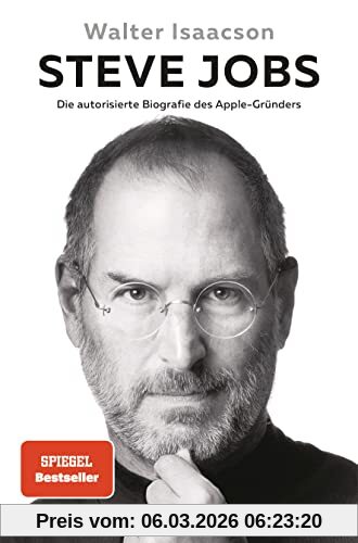 Walter Isaacson Steve Jobs, Die Autorisierte Biografie Des Apple-Gründers - Der Weltbestseller Mit Neuem Nachwort